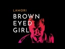 Lamori - Brown Eyed Girl