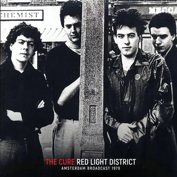 THE CURE - Red Light District (2xLP Amsterdam Broadcast 1979)
