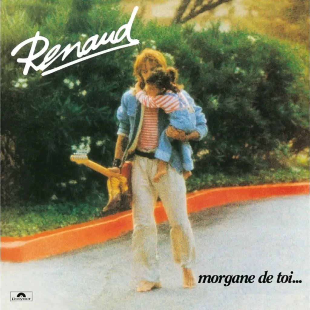 RENAUD - Morgane de toi... (LP)
