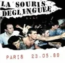 LA SOURIS DEGLINGUEE - Paris 23.05.89 (LP)