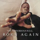 THE NOTORIOUS B.I.G. - Born Again (2xLP)
