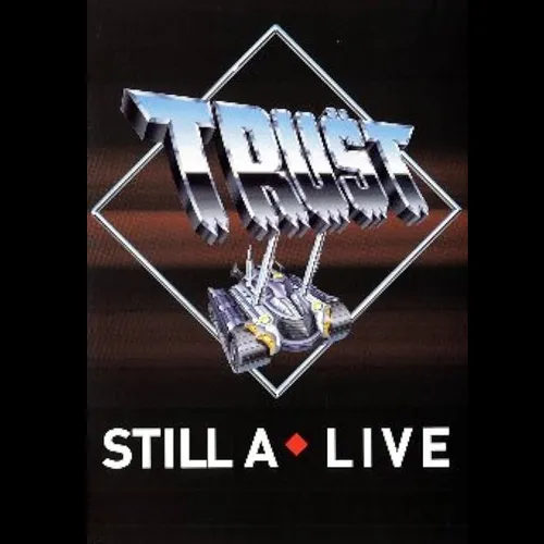 TRUST - Still Alive (DVD)