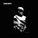 DARKWAYS - Rust (LP)