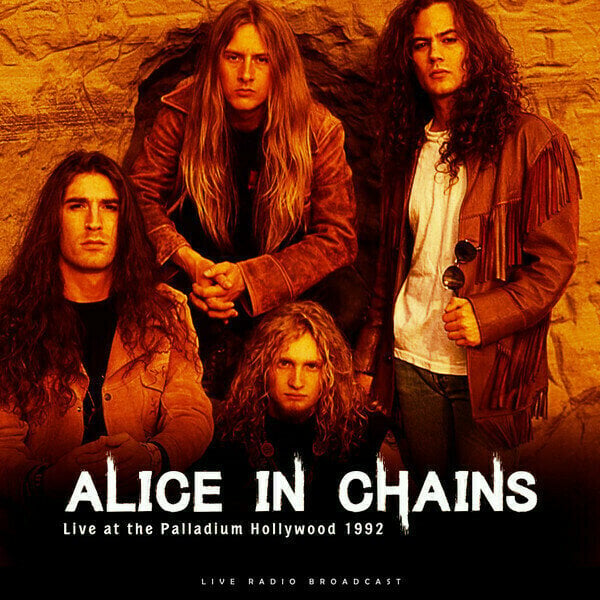 ALICE IN CHAINS - Live at the Palladium Hollywood 1992 (LP Bootleg)