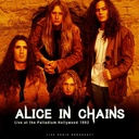 ALICE IN CHAINS - Live at the Palladium Hollywood 1992 (LP Bootleg)