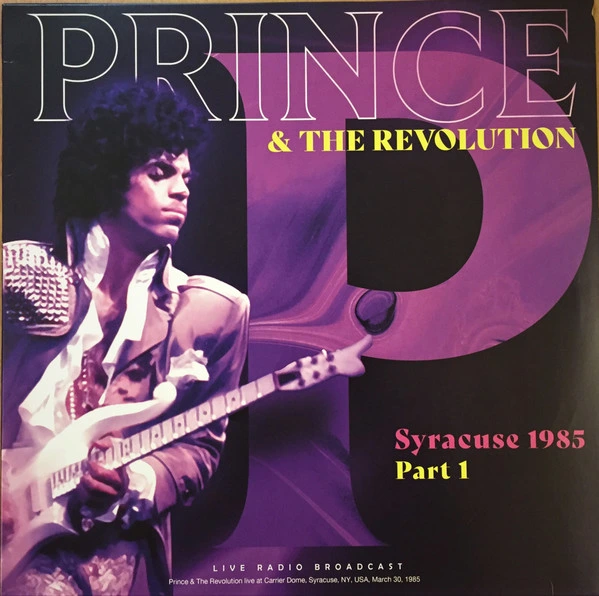 PRINCE & THE REVOLUTION - Syracuse 1985 Part 1 (LP Bootleg)