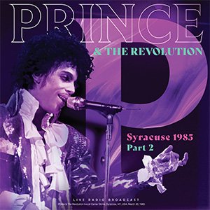 PRINCE & THE REVOLUTION – Syracuse 1985 Part 2 (LP Bootleg)