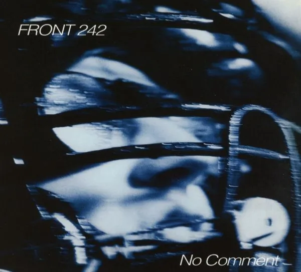 FRONT 242 - No Comment/Politics Of Pressure (CD)