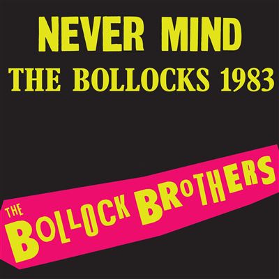 THE BOLLOCK BROTHERS - Never Mind the Bollocks 1983 (LP Limited Edition on Neon Pink vinyl)