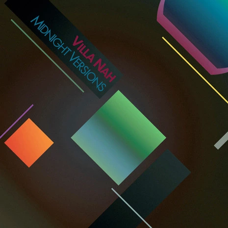 VILLA NAH - Midnight Versions (12" Maxi Vinyl)